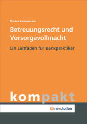 Kampermann | Betreuungsrecht und Vorsorgevollmacht | Buch | 978-3-87151-319-0 | sack.de