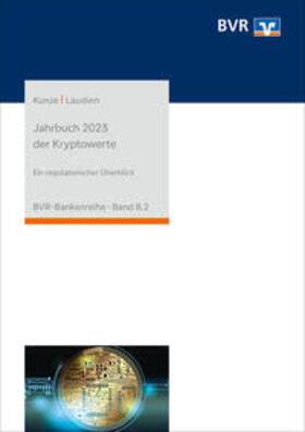 Kunze / Laudien |  Jahrbuch 2023 der Kryptowerte | Buch |  Sack Fachmedien