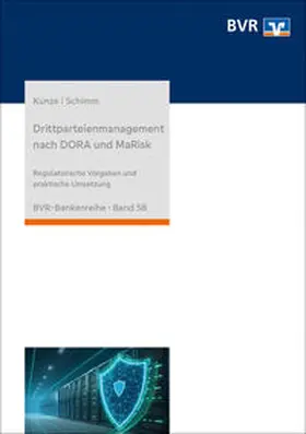 Schimm / Kunze |  Drittparteienmanagement nach DORA und MaRisk | Buch |  Sack Fachmedien