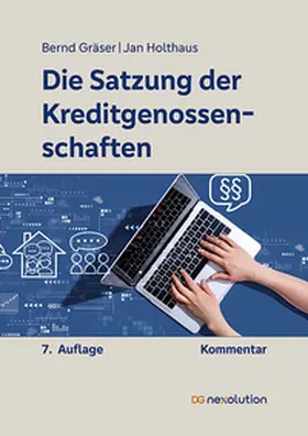 Gräser / Holthaus |  Die Satzung der Kreditgenossenschaften | Buch |  Sack Fachmedien