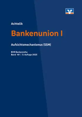 Achtelik |  Bankenunion I | Buch |  Sack Fachmedien