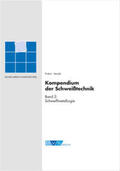Behnisch / Benisch / Probst |  Kompendium der Schweißtechnik 2. Schweißmetallurgie | Buch |  Sack Fachmedien