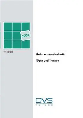 DVS e.V |  Unterwasserschweißtechnik Fügen und Trennen, mit CD-ROM | Buch |  Sack Fachmedien