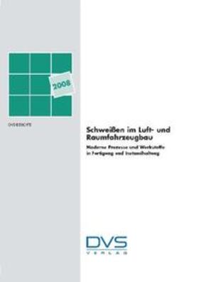 DVS e.V | Schweißen im Luft- und Raumfahrzeugbau | Buch | 978-3-87155-254-0 | sack.de