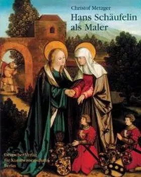 Metzger |  Hans Schäufelin als Maler | Buch |  Sack Fachmedien