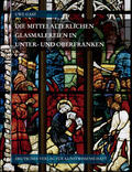 Gast |  Corpus Vitrearum Medii Aevi Deutschland / Die mittelalterlichen Glasmalereien in Unter- und Oberfranken | Buch |  Sack Fachmedien