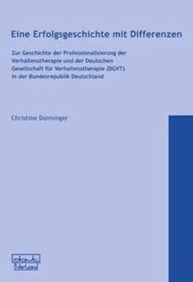 Daiminger |  Eine Erfolgsgeschichte mit Differenzen | Buch |  Sack Fachmedien
