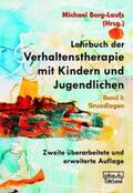 Borg-Laufs |  Lehrbuch der Verhaltenstherapie mit Kindern und Jugendlichen 1 | Buch |  Sack Fachmedien