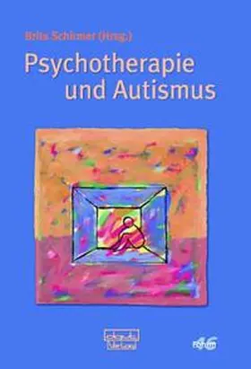 Schirmer |  Psychotherapie und Autismus | Buch |  Sack Fachmedien