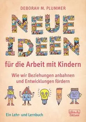 Plummer |  Neue Ideen für die Arbeit mit Kindern | Buch |  Sack Fachmedien
