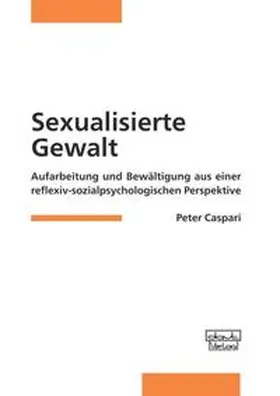 Caspari |  Sexualisierte Gewalt | Buch |  Sack Fachmedien