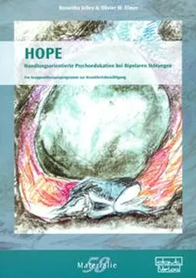 Jelley / Elmer |  HOPE - Handlungsorientierte Psychoedukation bei Bipolaren Störungen | Buch |  Sack Fachmedien