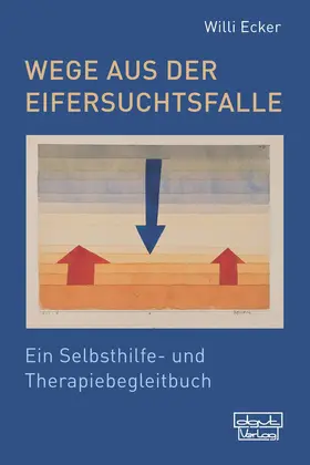 Ecker |  Wege aus der Eifersuchtsfalle | eBook | Sack Fachmedien