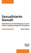 Caspari |  Sexualisierte Gewalt | eBook | Sack Fachmedien