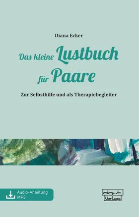 Ecker |  Das kleine Lustbuch für Paare | eBook | Sack Fachmedien