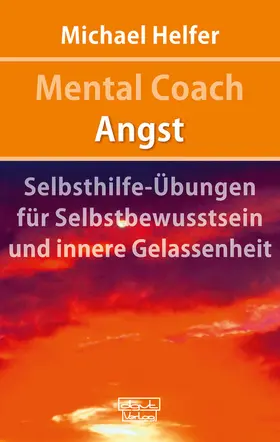 Helfer |  Mental Coach Angst | eBook | Sack Fachmedien