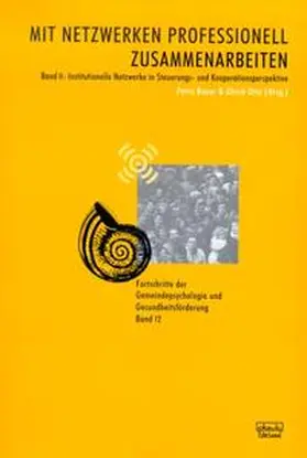 Bauer / Otto |  Mit Netzwerken professionell zusammenarbeiten. Band 1: Soziale Netzwerke... / Mit Netzwerken professionell zusammenarbeiten. Band 2 | Buch |  Sack Fachmedien
