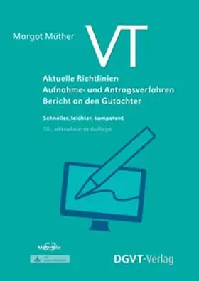 Müther |  VT - Aktuelle Richtlinien, Aufnahme- und Antragsverfahren, Bericht an den Gutachter | Buch |  Sack Fachmedien