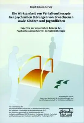 Kröner-Herwig / Arbeitsgemeinschaft f. Verhaltensmodifikation |  Die Wirksamkeit von Verhaltenstherapie bei psychischen Störungen von Erwachsenen sowie Kindern und Jugendlichen | Buch |  Sack Fachmedien