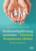 Lutzker / Bigelow / Köckeritz |  Kindeswohlgefährdung vermeiden - Elterliche Kompetenzen stärken | Buch |  Sack Fachmedien