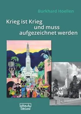 Hoellen |  Krieg ist Krieg und muss aufgezeichnet werden | Buch |  Sack Fachmedien