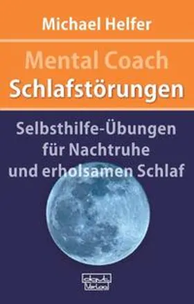 Helfer |  Mental Coach Schlafstörungen | Buch |  Sack Fachmedien