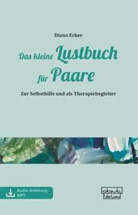 Ecker |  Das kleine Lustbuch für Paare | Buch |  Sack Fachmedien