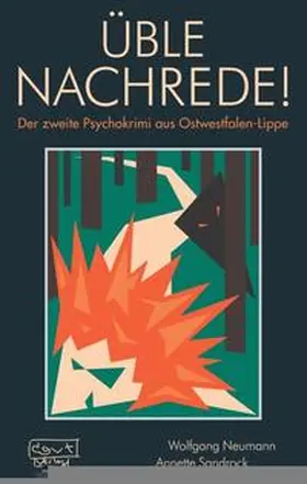 Neumann / Sandrock |  Üble Nachrede! | Buch |  Sack Fachmedien