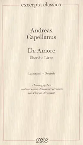 Neumann / Capellanus |  De amore - Über die Liebe | Buch |  Sack Fachmedien
