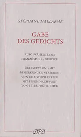 Mallarme / Mallarmé |  Gabe des Gedichts | Buch |  Sack Fachmedien