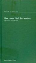 Horstmann |  Das vierte Floß der Medusa | Buch |  Sack Fachmedien