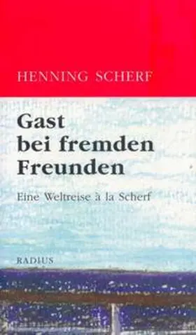 Scherf |  Gast bei fremden Freunden | Buch |  Sack Fachmedien