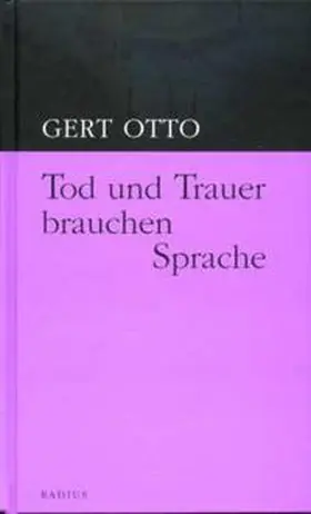 Otto / Baltz-Otto |  Tod und Trauer brauchen Sprache | Buch |  Sack Fachmedien