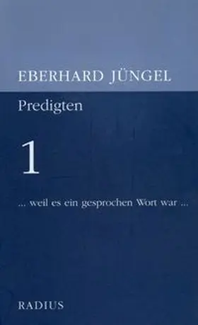 Jüngel |  ... weil es ein gesprochen Wort war... | Buch |  Sack Fachmedien