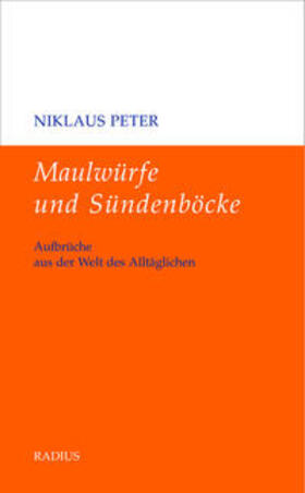 Peter | Peter, N: Maulwürfe und Sündenböcke | Buch | 978-3-87173-527-1 | sack.de