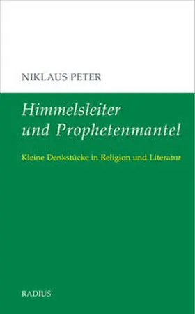 Peter |  Himmelsleiter und Prophetenmantel | Buch |  Sack Fachmedien