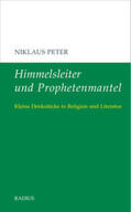 Peter |  Peter, N: Himmelsleiter und Prophetenmantel | Buch |  Sack Fachmedien