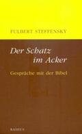 Steffensky |  Der Schatz im Acker | Buch |  Sack Fachmedien