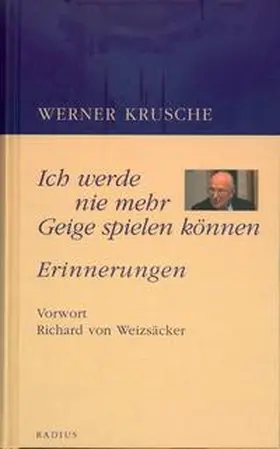 Krusche |  Ich werde nie mehr Geige spielen können | Buch |  Sack Fachmedien