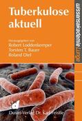 Loddenkemper / al |  Tuberkulose aktuell | eBook | Sack Fachmedien