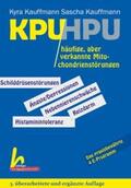 Kauffmann |  KPU/HPU häufige, aber verkannte Mitochondrienstörungen | Buch |  Sack Fachmedien
