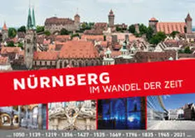 Bach-Damaskinos / Beyerstedt / Diefenbacher |  Nürnberg im Wandel der Zeit | Buch |  Sack Fachmedien