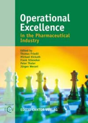 Friedli / Bastoen / Kickuth | Operational Excellence in the Pharmaceutical Industry | Buch | 978-3-87193-350-9 | sack.de