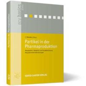 Berger / Skala / Blattner |  Partikel in der Pharmaproduktion | Buch |  Sack Fachmedien