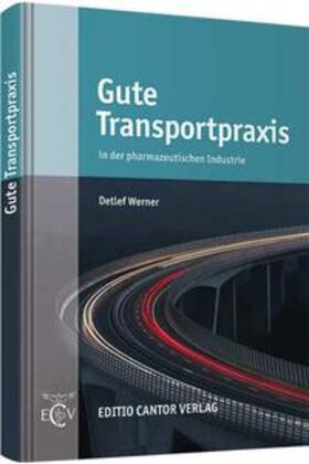 Werner | Werner, D: Gute Transportpraxis | Buch | 978-3-87193-427-8 | sack.de