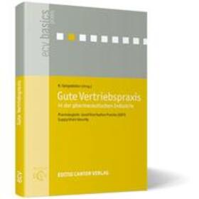 Spiggelkötter / Berni / N. | Gute Vertriebspraxis in der pharmazeutischen Industrie | Buch | 978-3-87193-438-4 | sack.de