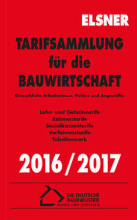 Brettschneider / Wulf | Tarifsammlung für die Bauwirtschaft 2016/2017 | Buch | 978-3-87199-218-6 | sack.de