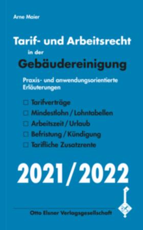 Maier | Tarif- und Arbeitsrecht in der Gebäudereinigung 2021/2022 | Buch | 978-3-87199-232-2 | sack.de