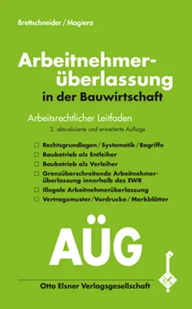 Brettschneider / Magiera |  Arbeitnehmerüberlassung in der Bauwirtschaft | Buch |  Sack Fachmedien