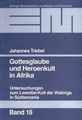 Triebel |  Gottesglaube und Heroenkult in Afrika | Buch |  Sack Fachmedien